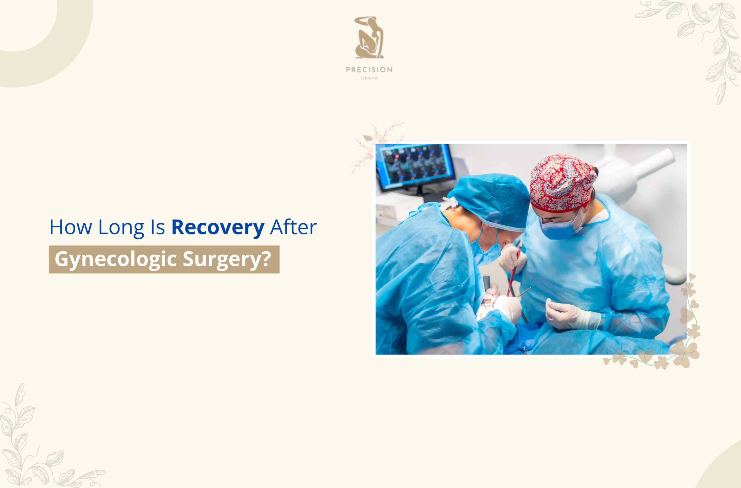 How Long Is Recovery After Gynecologic Surgery