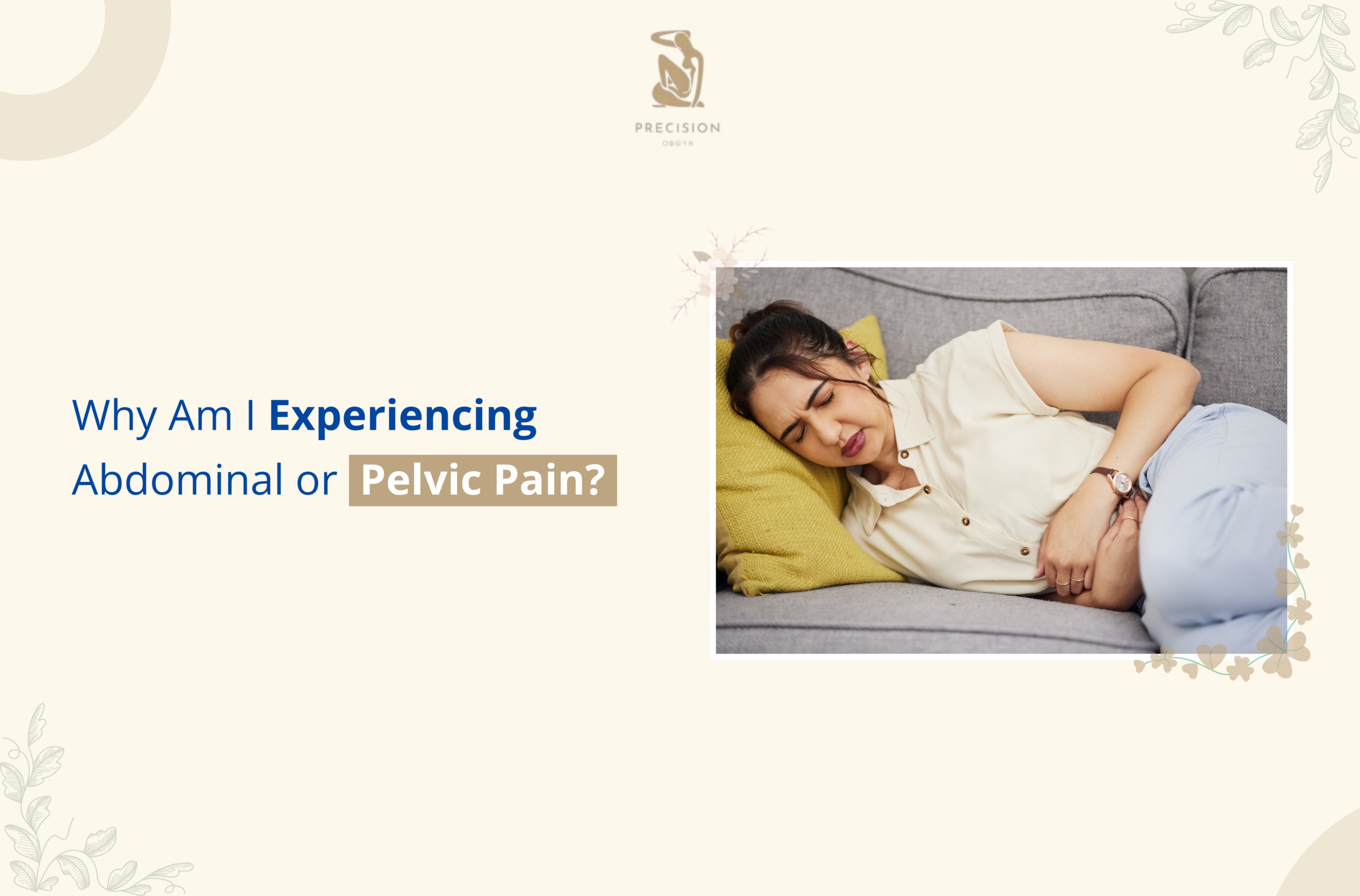 Why Am I Experiencing Abdominal or Pelvic Pain