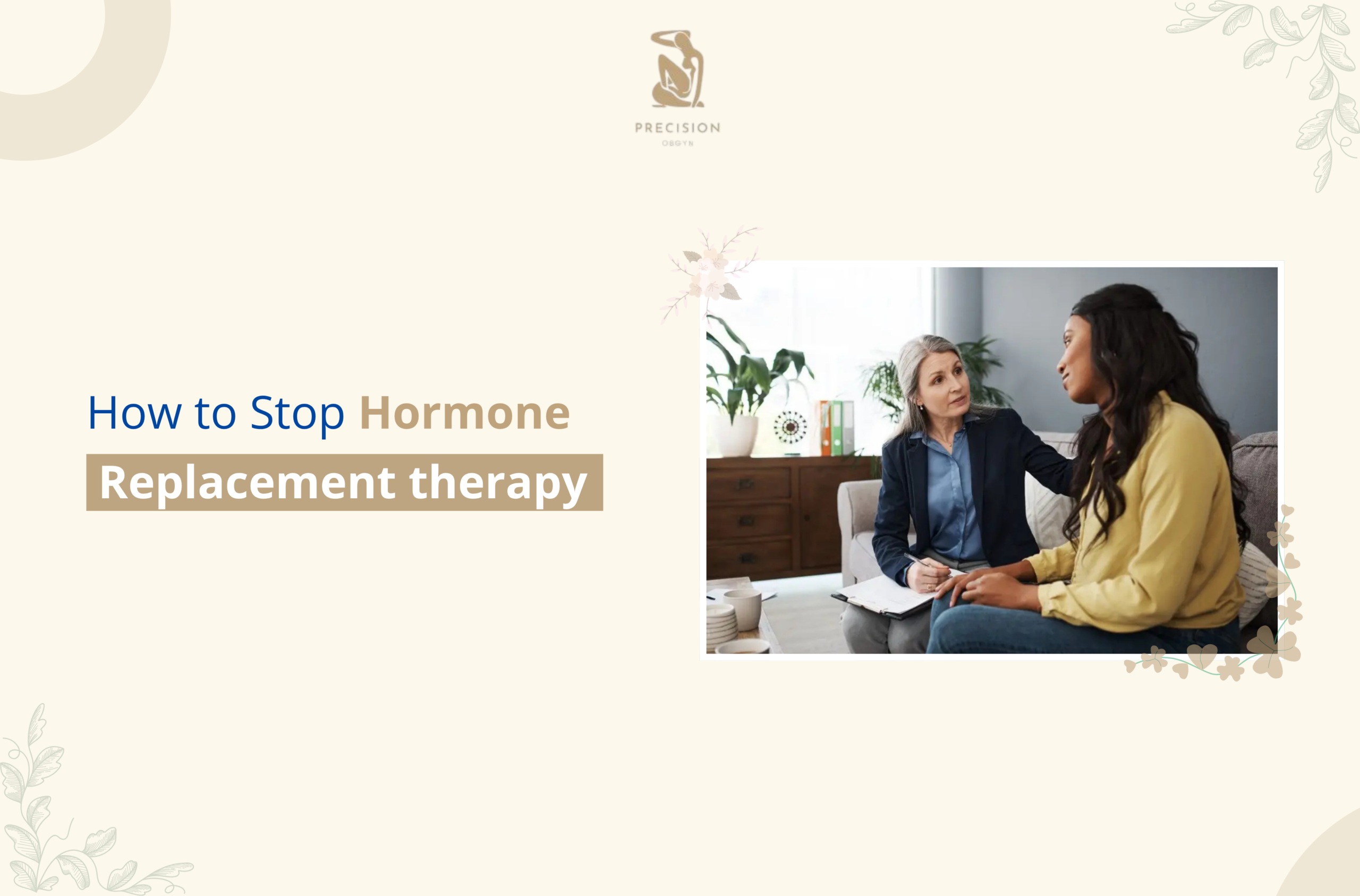 How to Stop Hormone Replacement Therapy